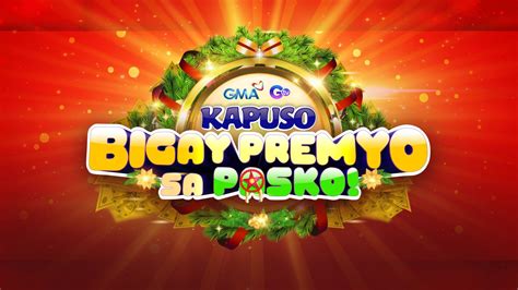 Bigger Kapuso Bigay Premyo sa Pasko is giving away almost .